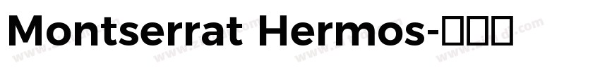 Montserrat Hermos字体转换